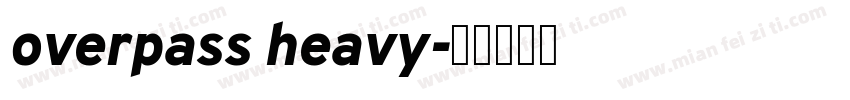 overpass heavy字体转换